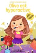 Olive est hyperactive, Fanny Chapel, Winda Mulyasari, Livre jeunesse