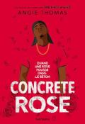 Concrete rose, Angie Thomas, Livre jeunesse