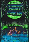 La monstrueuse invasion de Crater Lake, Jennifer Killick, livre jeunesse