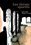 Les tireurs sportifs, Golan Haji, Thomas Azuélos, livre jeunesse