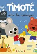 Timoté aime la musique, Emmanuelle Massonaud et Mélanie Combes, Livre jeunesse