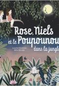 Rose, Niels et le Poupounou dans la jungle, Laurie Cholewa, Mlle Mouns, livre jeunesse