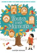 Toutes mes mamans-Renata Piatkowska-Pauline Duhamel-Livre jeunesse-Roman jeunesse