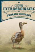 Le livre extraordinaire des animaux disparus, Barbara Taylor, Val Walerczuk, livre jeunesse