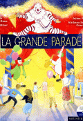 La grande parade, Isabelle Fragnière-Rime, Daphné Widmer, Julien Pochon, Alsibana Saxophone Quartet, livre jeunesse