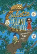 Juliette et le géant feuillu, Christophe Mauri, Lucie Durbiano, livre jeunesse