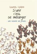 S'unir c'est se mélanger : une histoire de poules, Laurent Cardon, livre jeunesse
