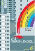 Cité Nique-le-ciel-Guillaume Guéraud-Livre jeunesse-Roman ado