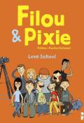 Filou & Pixie. Love School-Mellow-Pauline Duhamel-Livre jeunesse-Livre bilingue