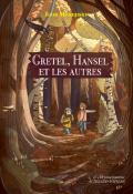 Gretel, Hansel et les autres-Igor Mendjisky-Tristan Gion-Livre jeunesse-Théâtre jeunesse