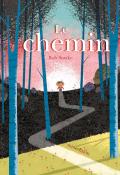 Le chemin-Bob Staake-Livre jeunesse