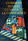Comment Husserl sauva la conscience, Jean-Baptiste Fournier, Camille Nicolazzi, livre jeunesse