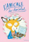 L'amicale du chocolat-Marie Novion-Livre jeunesse