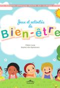 Jeux et activités de bien-être, Claire Lucq, Sophie Van Ophalvens, livre jeunesse