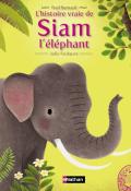 L'histoire vraie de Siam l'éléphant