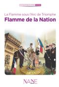 La flamme sous l'Arc de Triomphe, flamme de la nation, Anne-Marie Balenbois, Willy Harold Vassaux, livre jeunesse