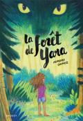 La forêt de Yara, Aurore Gomez, livre jeunesse