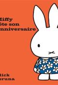 Miffy fête son anniversaire, Dick Bruna, livre jeunesse
