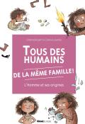 Tous des humains de la même famille !, Cristina Junyent, Cristina Losantos, livre jeunesse
