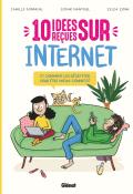 10 idées reçues sur Internet, Sophie Nanteuil, Camille Bonneau, Zelda Zonk, livre jeunesse