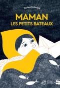 maman les petits bateaux-Pauline Kalioujny-Livre jeunesse