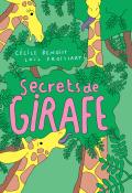 Secrets de girafe, Cécile Benoist, Loïc Froissart, livre jeunesse