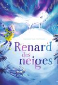 Renard des neiges, Alexandra Page, Stef Murphy, livre jeunesse