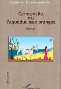 Carmencita ou l'aqueduc aux oranges, Laurence Fontaine Kerbellec, livre jeunesse