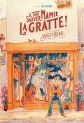 Il faut sauver Mamie La Gratte !, Senseverino, Jeff Pourquié, livre jeunesse