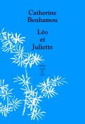 Léo et Juliette, Catherine Benhamou, livre jeunesse