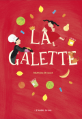 La galette-Mathilde Brosset-Livre jeunesse