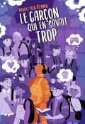 Le garçon qui en savait trop, Hubert Ben Kemoun, livre jeunesse, roman