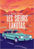 Les soeurs Lakotas, Benoît Séverac, littérature jeunesse, roman