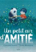 Un petit air d'amitié, Corrinne Averiss, Fanny Woodcock, livre jeunesse