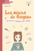 Les manies de Morgane-Agathe Gumy-Livre jeunesse