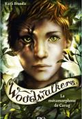 Woodwalkers (T. 1). La métamorphose de Carag, Katja Brandis, livre jeunesse, roman