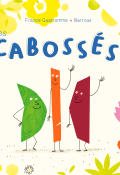 Les cabossés, France Quatromme, Barroux, livre jeunesse