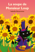 La soupe de Monsieur Loup, Isabelle Bonameau, livre jeunesse