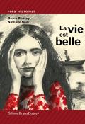 La vie est belle, Bruno Doucey, Nathalie Novi, livre jeunesse