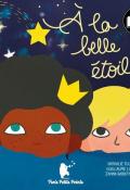 A la belle étoile, Nathalie Tuleff, Guillaume Lucas, Janna Baibatyrova, livre jeunesse, livre-CD