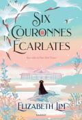 Six couronnes écarlates, Elizabeth Lim, livre jeunesse