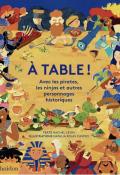 À table! Rachel Levin Natalia Rojas Castro Phaidon documentaire jeunesse