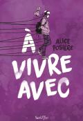 À vivre avec Alice Posière Scrineo littérature jeunesse ado