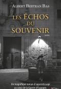 Les Échos du souvenir Albert Bertran Bas City édition roman jeunesse