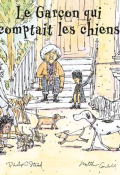 Le garçon qui comptait les chiens Philip C. Stead Matthew Cordell album jeunesse