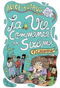 La vie commence en sixième Alice Butaud Lisa Château roman Gallimard jeunesse