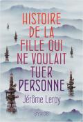 Histoire de la fille qui ne voulait tuer personne Jérôme Leroy Roman Syros jeunesse