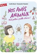 Nos amis animaux huit pattes quelle chance! Camille Brunel Emmanuelle Tchoukriel Casterman jeunesse