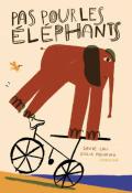 Pas pour les éléphants, Davide Cali, Giulia Pastorino, livre jeunesse