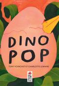 Dino Pop , Tony Voinchet , Charlotte Lemaire , Livre jeunesse